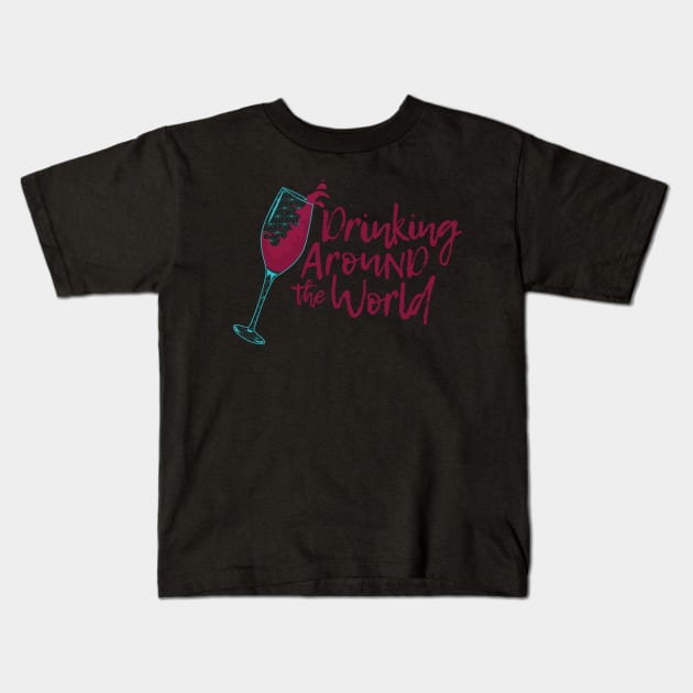 Drinking Around The World Kids T-Shirt by DeepDiveThreads